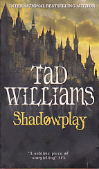 Shadowmarch series 2: Shadowplay