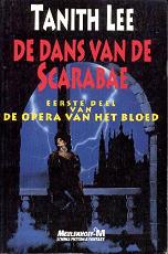 De Opera van het Bloed 1: De Dans van de Scarabae