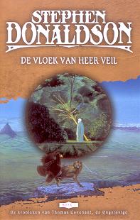 De Kronieken van Thomas Covenant de Ongelovige 1-1: De Vloek van Heer Veil (4e druk)