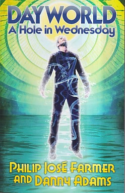 Dayworld : A Hole in Wednesday (signed by Danny Adams and cover artist Keith Howell)