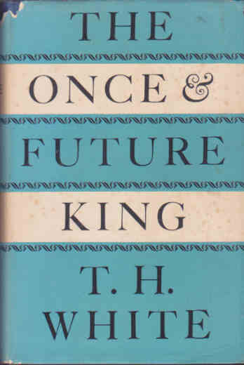 The Once and Future King [Omnibus containing books 1-4]